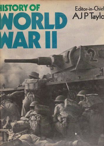 History of World War II by A. J. P. Taylor