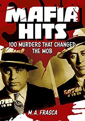 Mafia Hits by M.A. Frasca