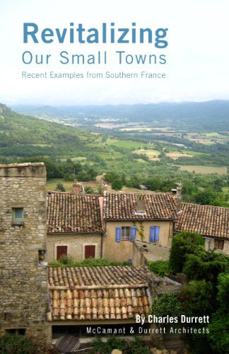 Revitalizing Our Small Towns  by Charles Durrett