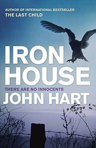 Iron House by John Hart