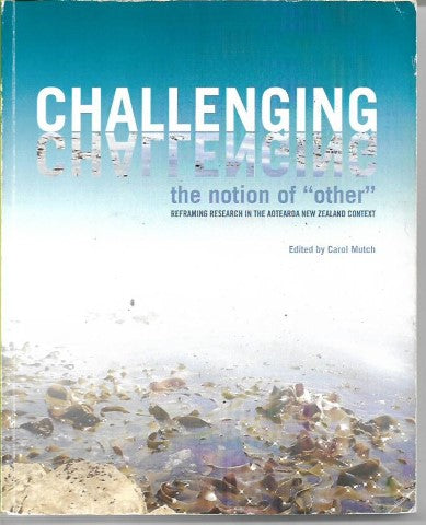 Challenging the Notion of Other  by Carol Mutch