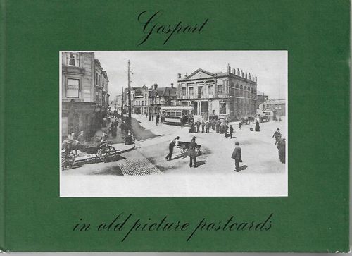 Gosport in Old Picture Postcards by Peter Rogers