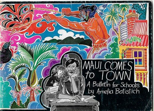 Maui Comes To Town - A Bulletin for Schools by Amelia Batistich