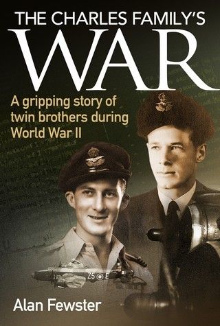 The Charles Family's War by Alan Fewster
