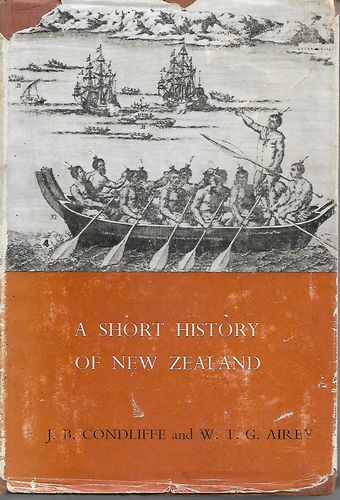 A Short History of New Zealand by W. T. G. Airey and J. B. Condliffee