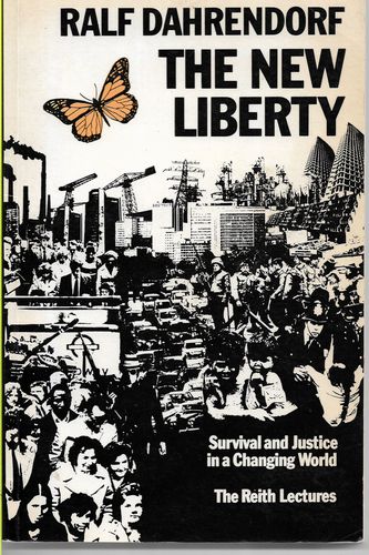 The New Liberty by Ralf Dahrendorf