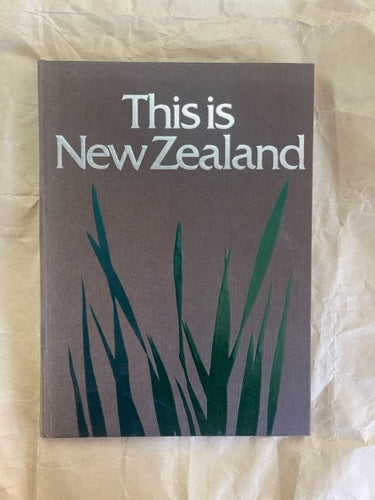 This Is New Zealand (1979) by Glynis Green and Warren Head and Sheffield House and John Mete-Kingi and Don Milne and Jenny Phillips and Oliver Riddell and Malcolm Sheffield and Cathy Strong and Debby Tait and Jim Wallace