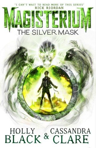 The Silver Mask by Holly Black and Cassandra Clare