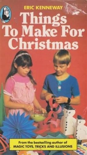 Things To Make for Christmas by Eric Kenneway