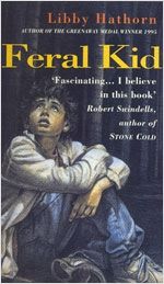 Feral Kid by Libby Hathorn