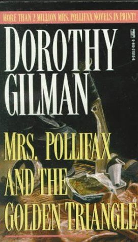 Mrs. Pollifax And the Golden Triangle by Dorothy Gilman