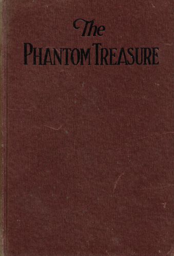 The Phantom Treasure by Harriet Pyne Grove