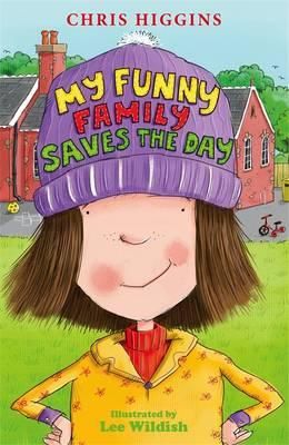 My Funny Family Saves the Day by Chris Higgins