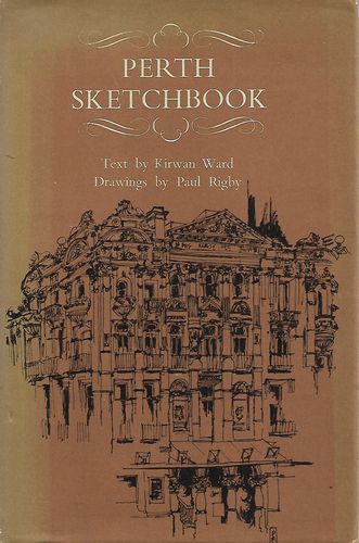 Perth Sketchbook by Paul Rigby and Kirwan Ward