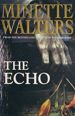 The Echo by Minette Walters