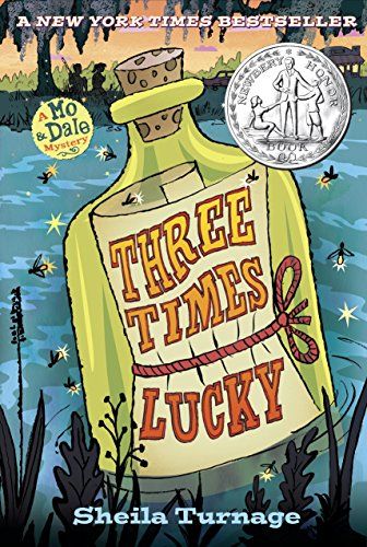 Three Times Lucky by Sheila Turnage