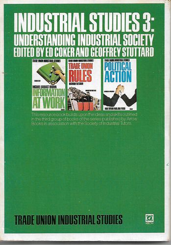 Industrial Studies 3: Understanding Industrial Society by Ed Coker