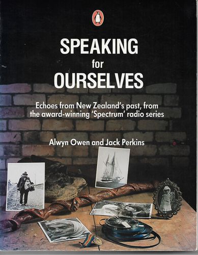 Speaking for Ourselves by Alwyn Owen and Jack Perkins