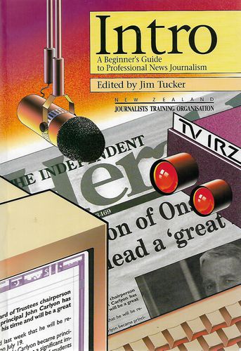 Intro. A Beginner's Guide to Professional News Journalism by Jim Tucker