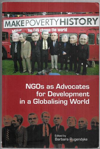 NGOs As Advocates for Development in a Globalising World by Barbara Rugendyke
