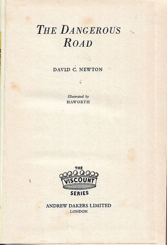 The Dangerous Road by David C. Newton