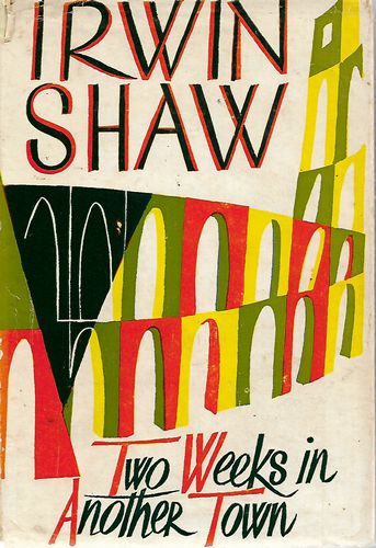Two Weeks in Another Town by Irwin Shaw