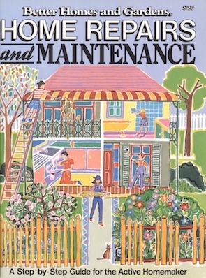 Home Repairs And Maintenance: A Step-By-Step Guide For The Active Homemaker by Dennis M. Smith