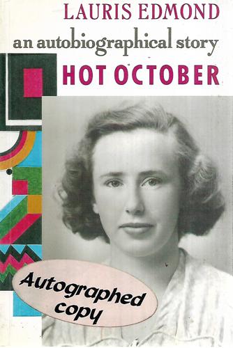 Hot October. An Autobiographical Story by Lauris Edmond