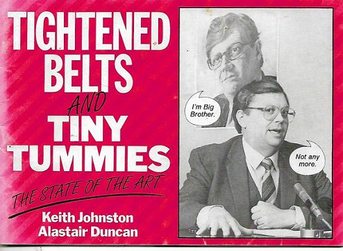Tightened Belts And Tiny Tummies by Alastair Duncan and Keith Johnston