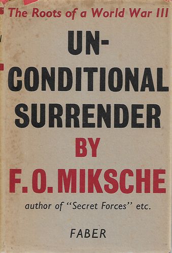 Unconditional Surrender by Ferdinand Otto Miksche