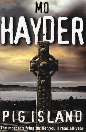 Pig Island by Mo Hayder