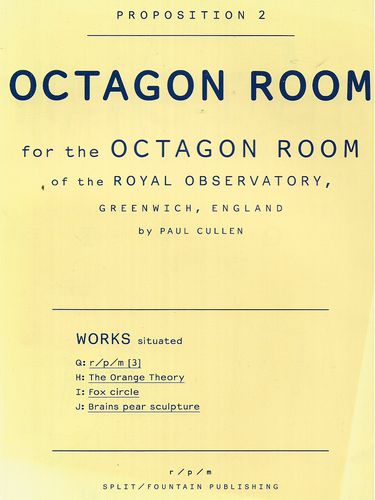 Proposition 2: Octagon Room - for the Octagon Room of the Royal Observatory, Greenwich, England by Paul Cullen
