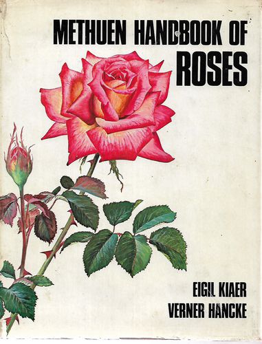 Methuen Handbook of Roses  by Verner Hancke and Eigil Kiær