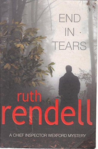 End in Tears by Ruth Rendell