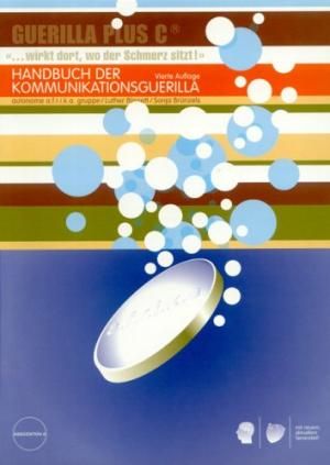 Handbuch Der Kommunikationsguerilla by Luther Blissett and Sonja Brünzels and Autonome A.F.R.I.K.A. Gruppe