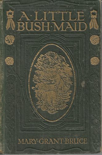 A Little Bush Maid by Mary Grant Bruce