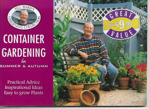 Container Gardening for Summer And Autumn by Bill Ward
