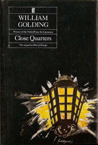 Close Quarters by William Golding