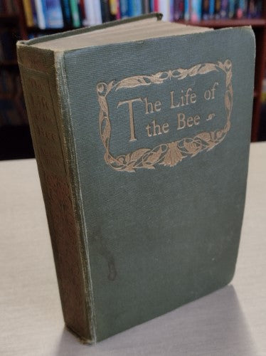 The Life of the Bee by Maurice Maeterlinck