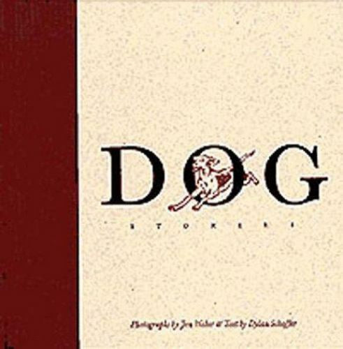 Dog Stories by Dylan Schaffer