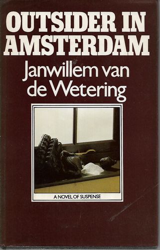 Outsider in Amsterdam  by Janwillem van de Wetering