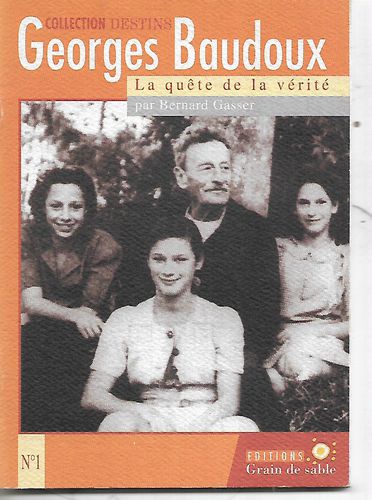 Georges Baudoux: La Quete De La Verite by Bernard Gasser