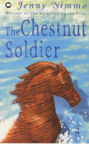 The Chestnut Soldier (Snow Spider Trilogy) by Jenny Nimmo