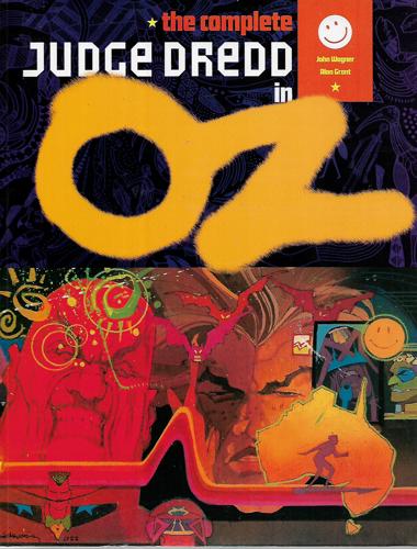 The Complete Judge Dredd In Oz by Alan Grant and John Wagner