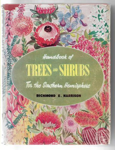 Handbook of Trees And Shrubs for the Southern Hemisphere by Richmond E. Harrison