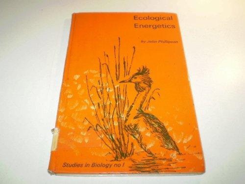 Ecological Energetics by John Phillipson