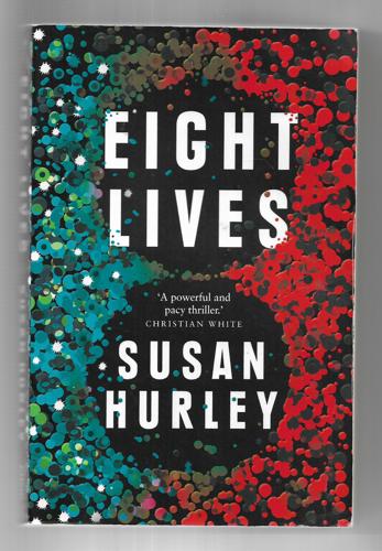 Eight Lives by Susan Hurley