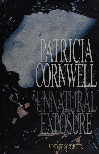 Unnatural Exposure by Patricia Cornwell
