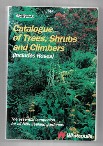 Watkins Catalogue Of Trees, Shrubs And Climbers by Stephen Barnett and Phillip Ridge