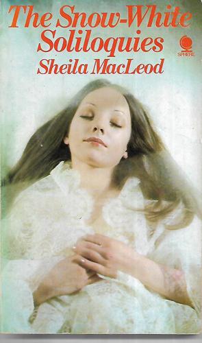 The Snow-White Soliloquies by Sheila MacLeod